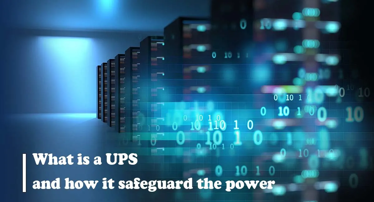 What is a UPS and how it safeguard the power