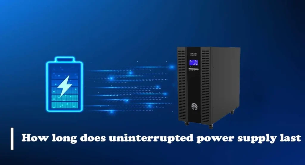 How long does uninterrupted power supply last - banner