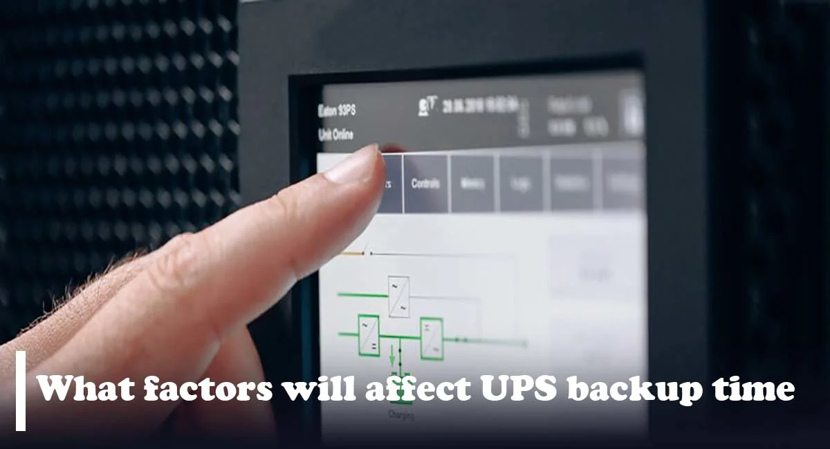 What factors will affect UPS backup time