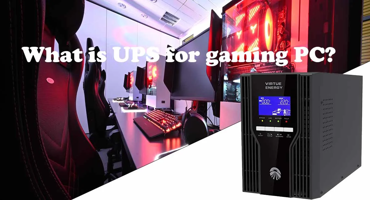 What is UPS for gaming PC