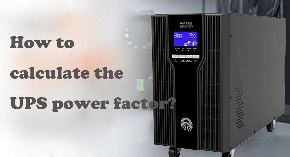 How to calculate the UPS power factor