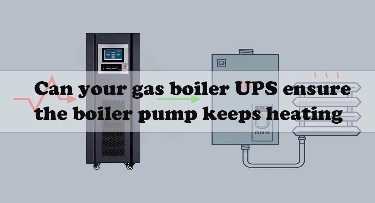 Can your gas boiler UPS ensure the boiler pump keeps heating