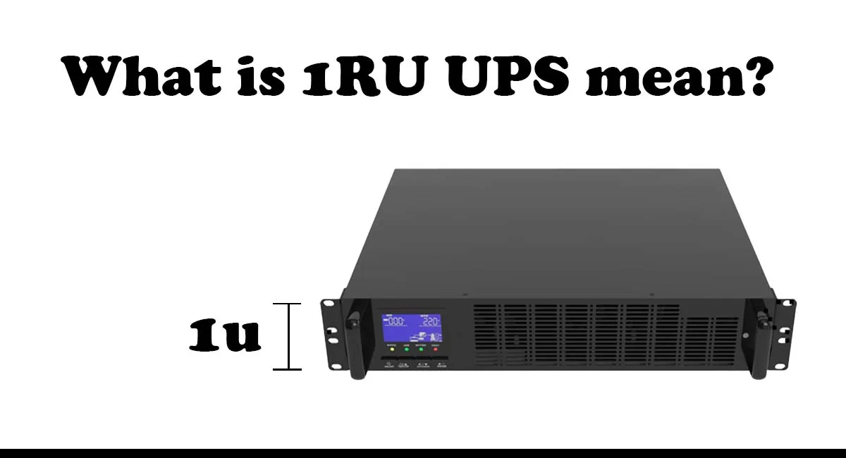 What is 1RU UPS mean