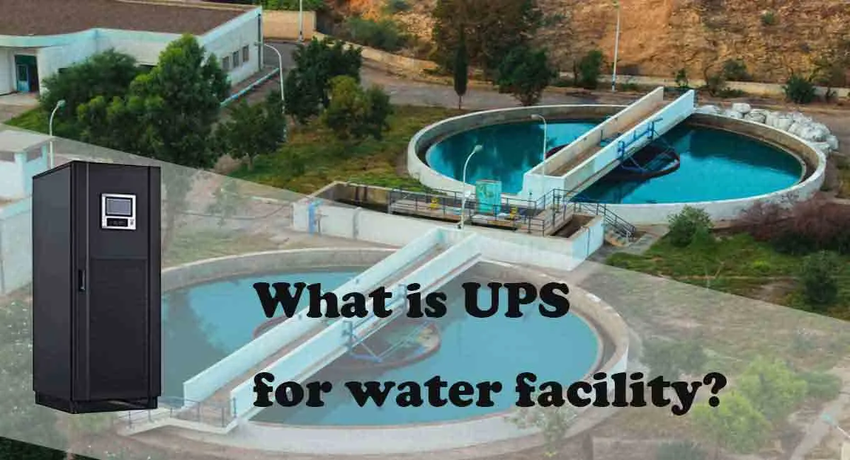 What is UPS for water facility
