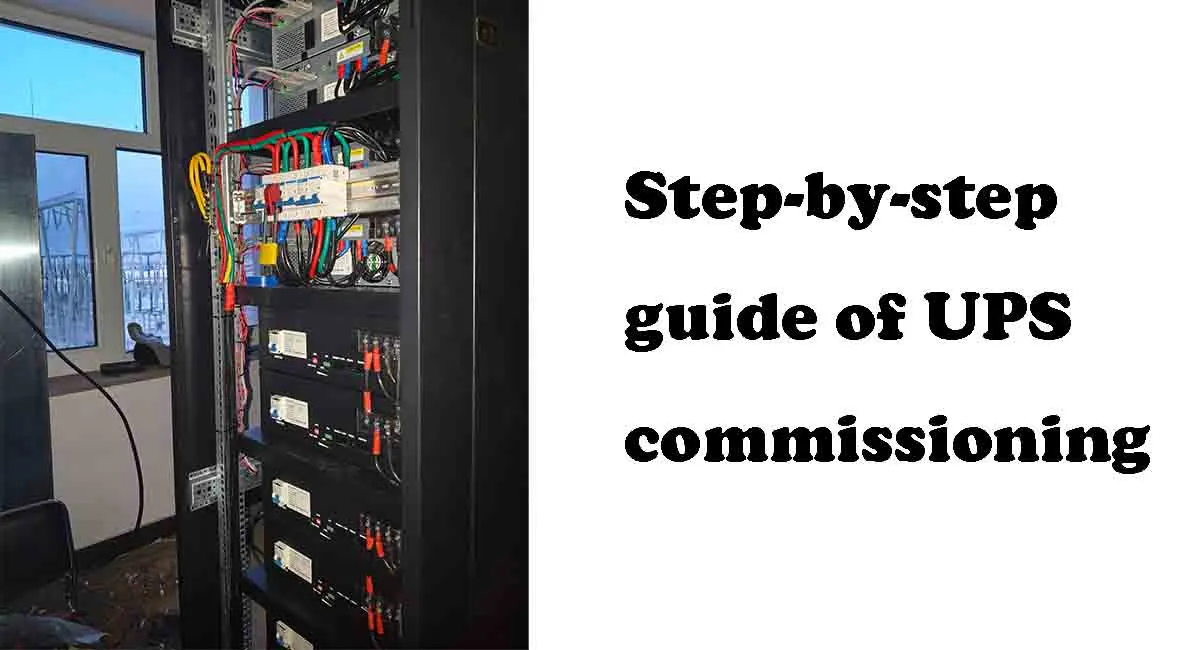 Step-by-step guide of UPS commissioning