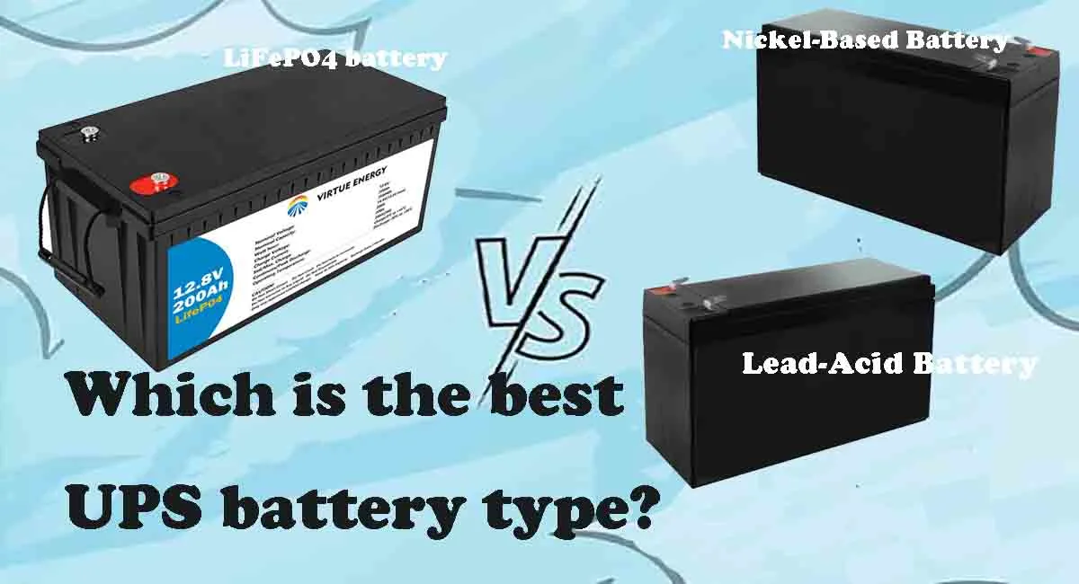 Which is the best UPS battery type